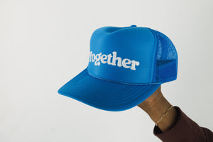 Together Trucker Hat